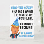 Funny Donald Trump Happy Birthday  Karte<br><div class="desc">Herzlichen Glückwunsch zur Geburtstagskarte. Die lustige Donald Trump Geburtstagskarte zeigt Donald Trump mit dem lustigen Sprichwort: "Stoppt den Grafen, Euer Alter ist falsch! Die Zahlen sind betrügerisch. I Demended Recunt! Alles Gute zum Geburtstag" Ein tolles Geschenk für die Geburtstagsparty. Funny Trump Geburtstagskarte. Perfektes Geschenk zum Geburtstag. Personalisieren Sie Ihre eigene...</div>