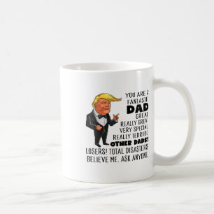 Funny Donald Trump hat einen fantastischen Vater G Kaffeetasse