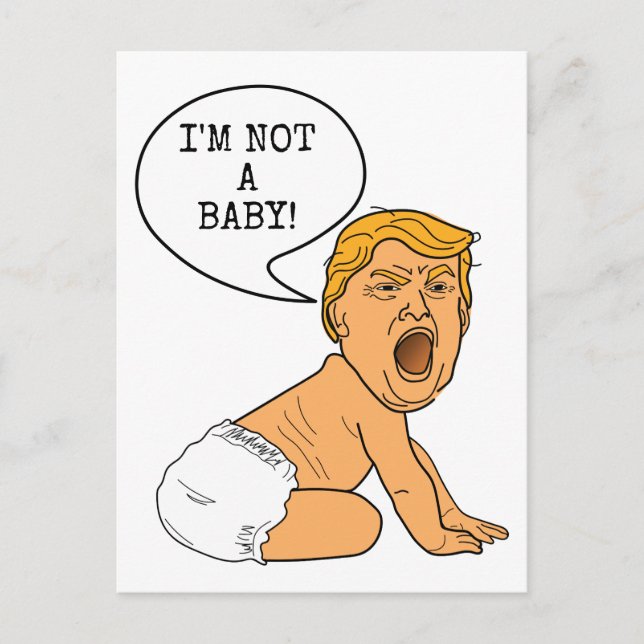 Funny Donald Trump Ich bin kein Baby Postkarte (Vorderseite)