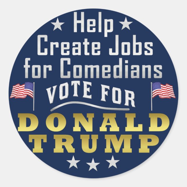 Funny Donald Trump Jobs für Comedians Runder Aufkleber (Vorderseite)