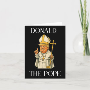 Funny Donald Trump Pope Meme Funny Karte