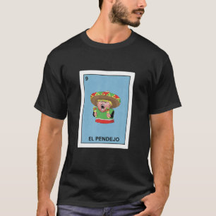 Funny Donald Trump Shirt El Pendejo Mexican Lotter