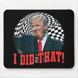 Funny Donald Trump tat ich das Mousepad