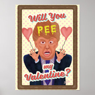 Funny Donald Trump Valentine's Day Pee Tape Joke Poster