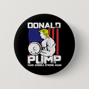 Funny Donald Trump Weight Lifting Workout Gym Button