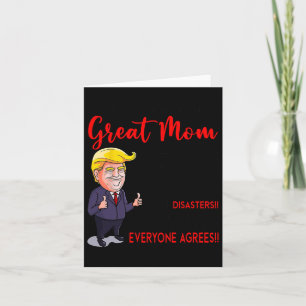 Funny Donald Trump You39re A Really Great Mama Karte