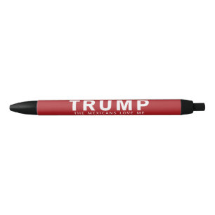 Funny Donald Trump Zitat - Die Mexikaner Liebe Kugelschreiber