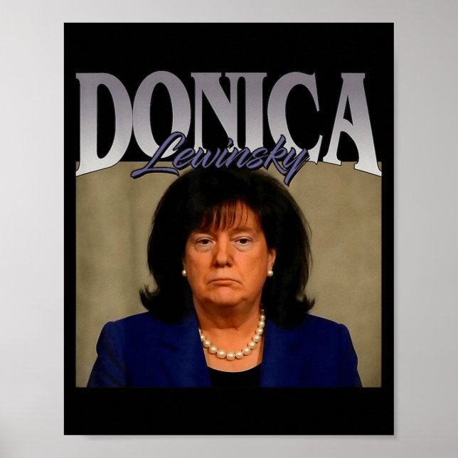 Funny Donica Lewinsky Meme Shirt Big Beautiful Bil Poster (Vorne)