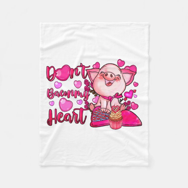 Funny Dont Bacon My Heart Cute G Valentines Da  Fleecedecke (Vorderseite)
