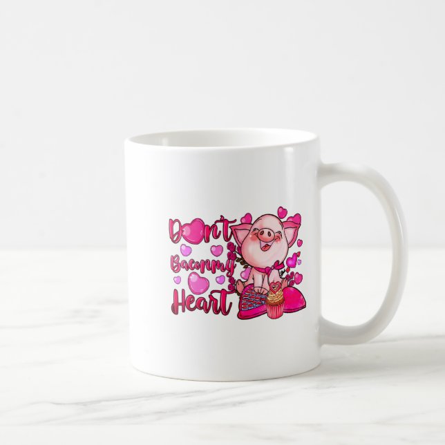 Funny Dont Bacon My Heart Cute G Valentines Da  Kaffeetasse (Rechts)