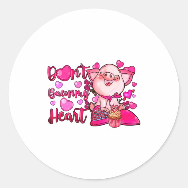Funny Dont Bacon My Heart Cute G Valentines Da  Runder Aufkleber (Vorderseite)