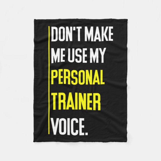 Funny Don't Make Me Use My Trainer Voice  Fleecedecke (Vorderseite)