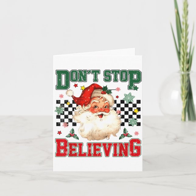 Funny Don't Stop Believing Santa Claus Matching Xm Karte (Vorderseite)