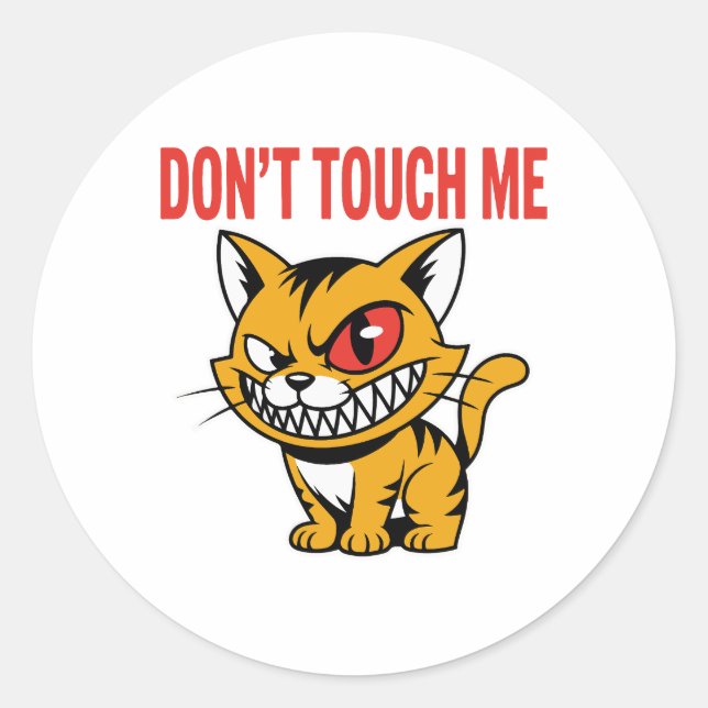 Funny Don't Touch Me Angry Cat Vinyl Sticker (Vorderseite)