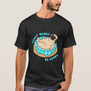 Funny Donut beunruhigt sein glücklicher Mops Dog S T-Shirt