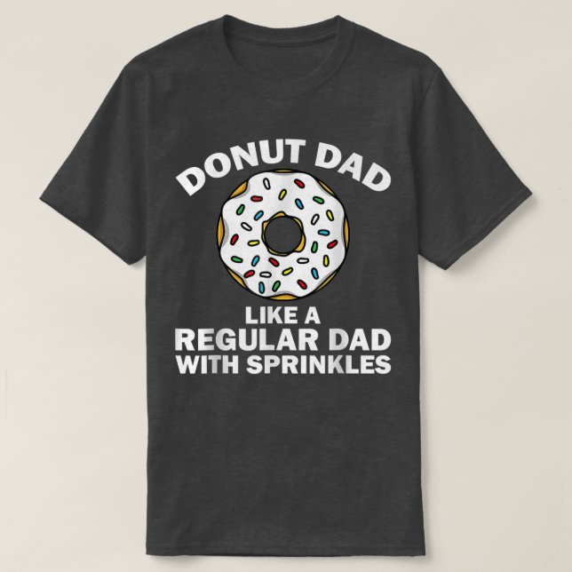 Funny Donut Design For Dad Men Donut Lovers Dough  T-Shirt (Design vorne)