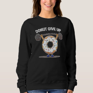 Funny Donut Gewichtheben trainieren Funny D Sweatshirt