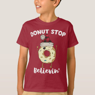 Funny Donut Hör nicht auf Weihnachten zu glauben T-Shirt