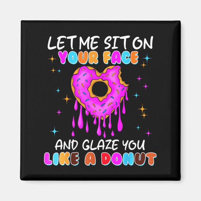 Funny Donut Inappropriate Shirts For Women Adult H Magnet (Vorne)