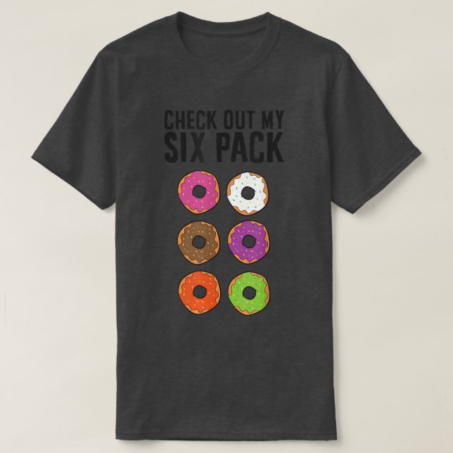 Funny Donut Lover Check Out My Six Pack  T-Shirt (Design vorne)