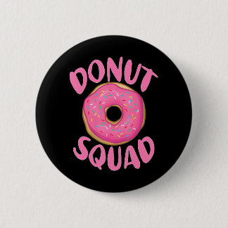 Funny Donut Squad Cool Sweet Donut Lover Geburtsta Button