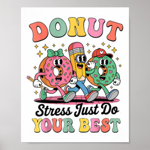 Funny Donut Stress nur tun Sie Ihr bestes Groovy G Poster