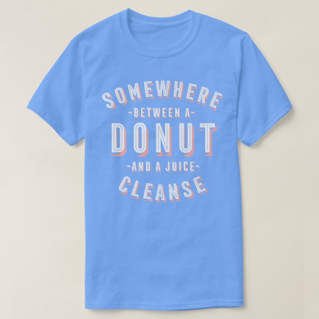Funny Donut und ein Juice Cleanse Pastries Vegan D T-Shirt (Design vorne)