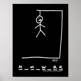 Funny Dorm Hausaufgaben Hangman Poster