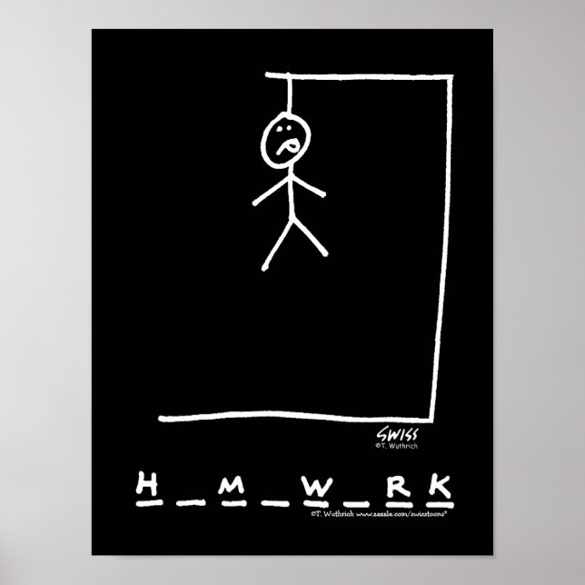Funny Dorm Hausaufgaben Hangman Poster (Vorne)