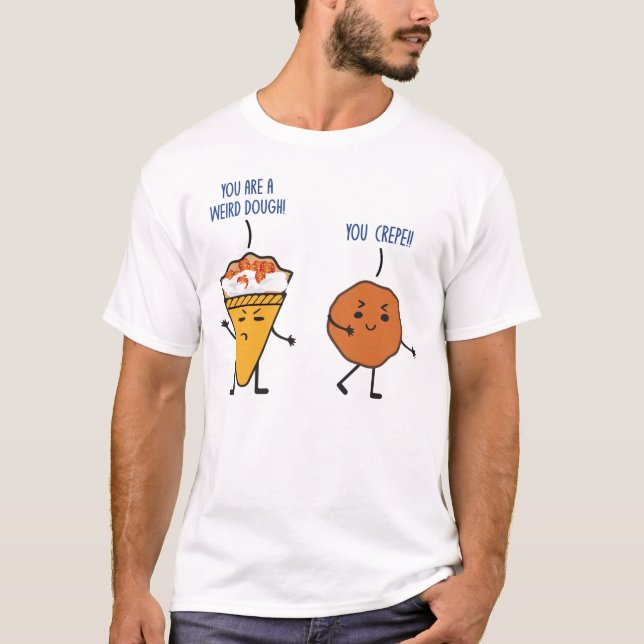 Funny Dough Crepe Food Lover Feinschmecker Pun Jok T-Shirt (Vorderseite)