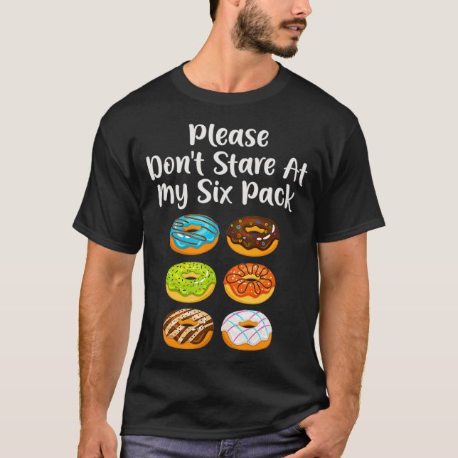 Funny Doughnut Donut Lover Please Dont Stare At T-Shirt (Vorderseite)