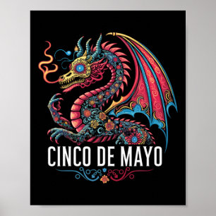 Funny Dragon Cinco De Mayo Sugar Skull Blume Mexi Poster