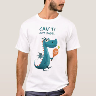 Funny Dragon Padel   Kann nicht. Got Padel.   Spor T-Shirt