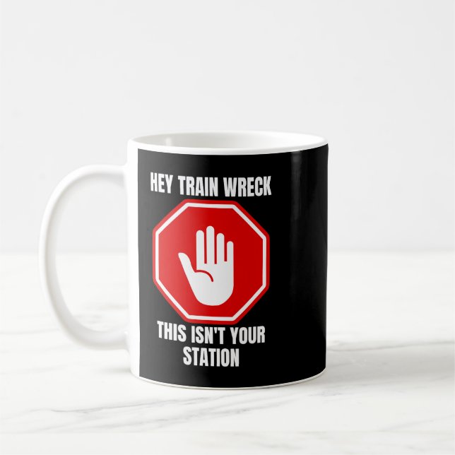 Funny Drama Queen Train Wreck Hot Mess Girlfriend Kaffeetasse (Links)