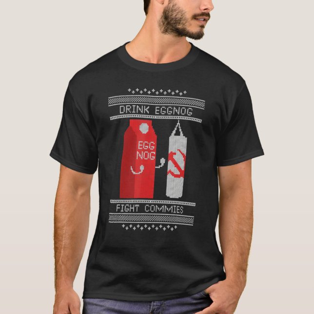 Funny Drink Eggnog Fight Commies Apparel T-Shirt (Vorderseite)
