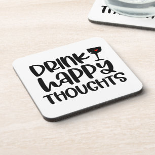 Funny Drink Happy Thoughts Wine Quote Untersetzer