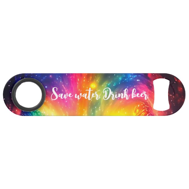 Funny Drink Quote Rainbow Krawatte-Dye Galaxy Spac Speed Flaschenöffner (Vorderseite (Horizontal))