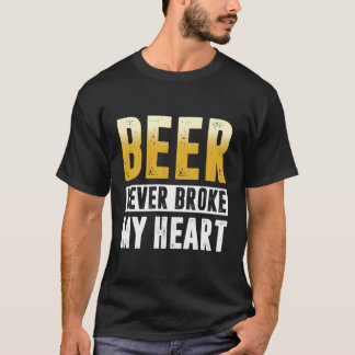 Funny Drink Shirts Biere Broke nie mein Herz