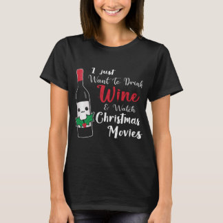 Funny Drink Wine Weihnachtsfilme ansehen T-Shirt