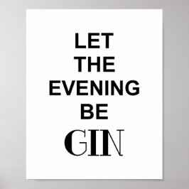 Funny Drink Zitat LIESS DER ABEND SEIN GEWINNEN Poster