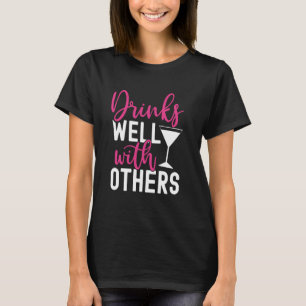 Funny Drinking Quote Girls Trip Drinks gut mit O T-Shirt