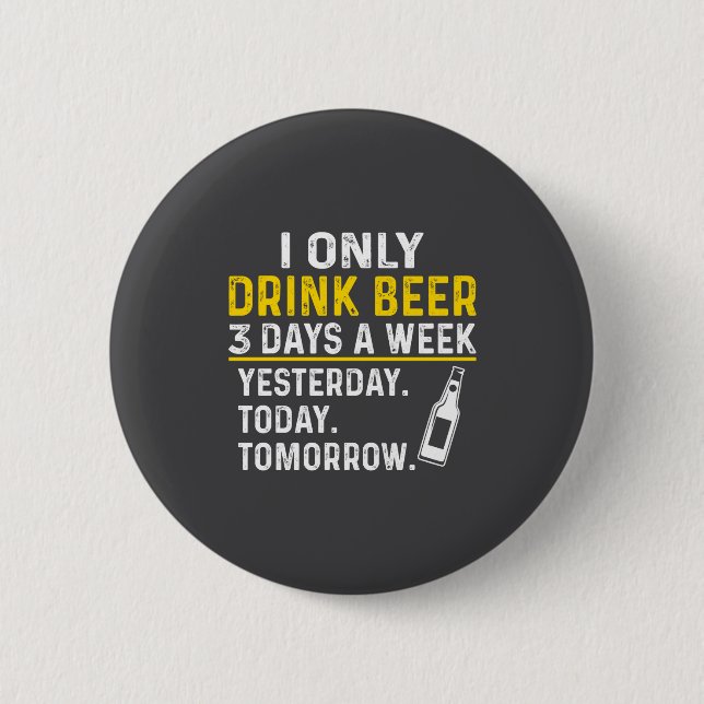 Funny Drinking Shirt Beer Lovers  Button (Vorderseite)
