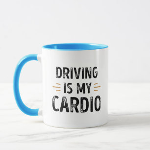 Funny Driving is my Cardio - car Gift Tasse