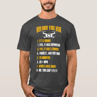 Funny Drone Pilot vor dem Frag von Quadcopter T-Shirt
