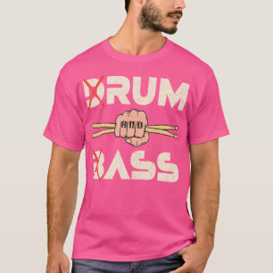 Funny Drum Bass Rum B-Ass Lovers T-Shirt