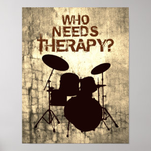 Funny Drummer Drum Kit Poster, WER BRAUCHT THERAPI Poster
