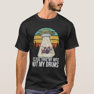 Funny Drummer Drumming Drum Kit Schlagzeug I Ehefr T-Shirt