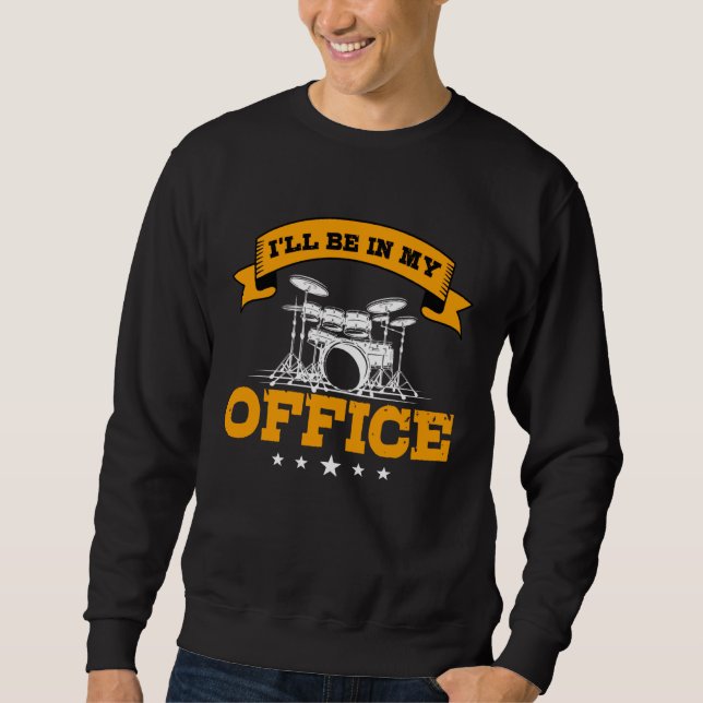 Funny drummer saying gift rehearsal room sweatshirt (Vorderseite)