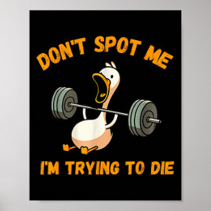 Funny Duck Don't St Me Ich versuche, Workout G Die Poster