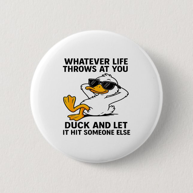 Funny Duck Graphic Men Women Funny Quote  Button (Vorderseite)